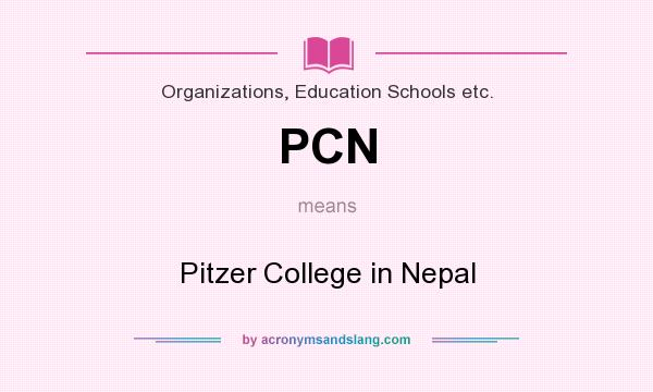 What does PCN mean? It stands for Pitzer College in Nepal