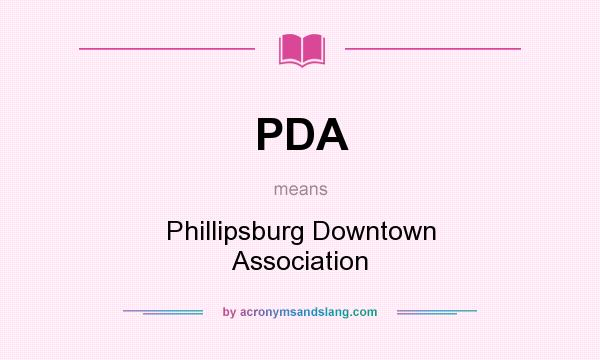 What does PDA mean? It stands for Phillipsburg Downtown Association