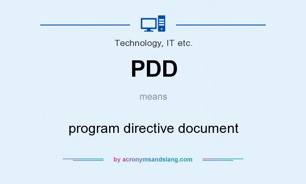 What does PDD mean? It stands for program directive document