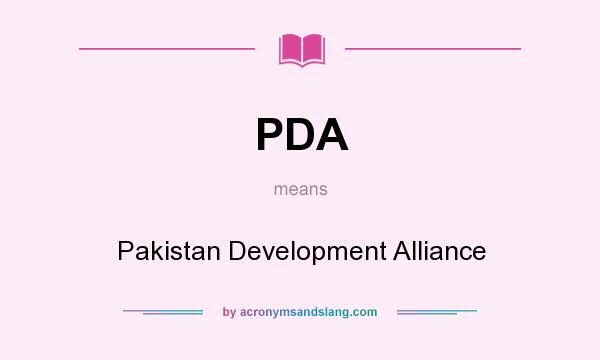 What does PDA mean? It stands for Pakistan Development Alliance
