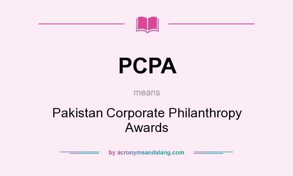 What does PCPA mean? It stands for Pakistan Corporate Philanthropy Awards