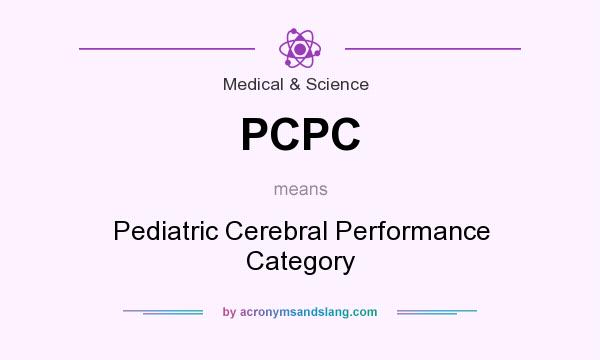 What does PCPC mean? It stands for Pediatric Cerebral Performance Category