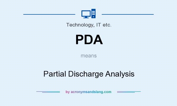 What does PDA mean? It stands for Partial Discharge Analysis
