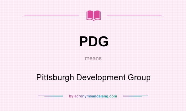 What does PDG mean? It stands for Pittsburgh Development Group