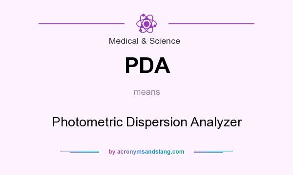 What does PDA mean? It stands for Photometric Dispersion Analyzer