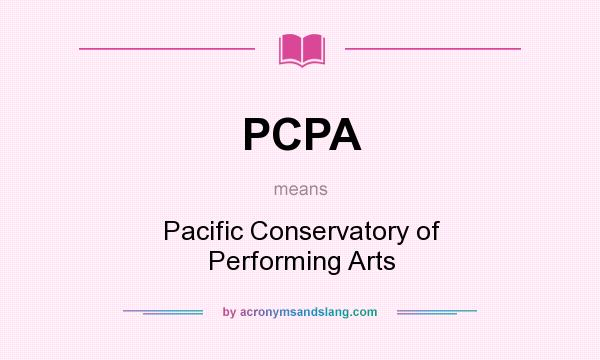 What does PCPA mean? It stands for Pacific Conservatory of Performing Arts