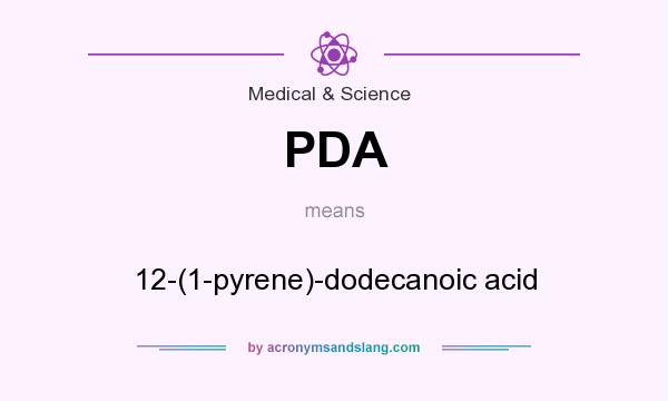 What does PDA mean? It stands for 12-(1-pyrene)-dodecanoic acid