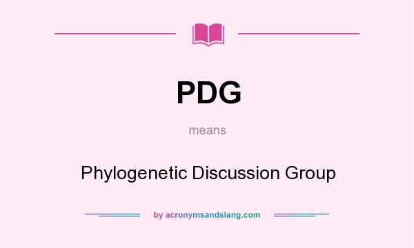 What does PDG mean? It stands for Phylogenetic Discussion Group