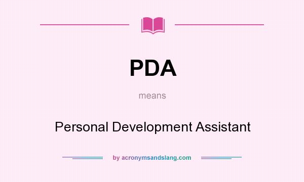 What does PDA mean? It stands for Personal Development Assistant