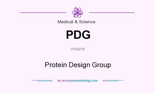 What does PDG mean? It stands for Protein Design Group