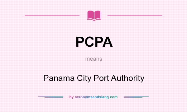 What does PCPA mean? It stands for Panama City Port Authority
