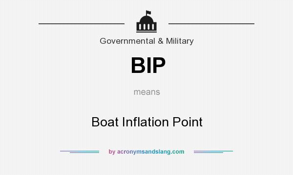 What does BIP mean? It stands for Boat Inflation Point