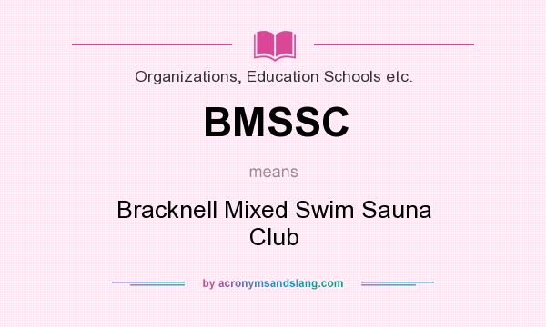 What does BMSSC mean? It stands for Bracknell Mixed Swim Sauna Club