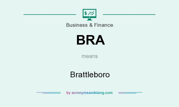 What does BRA mean? It stands for Brattleboro