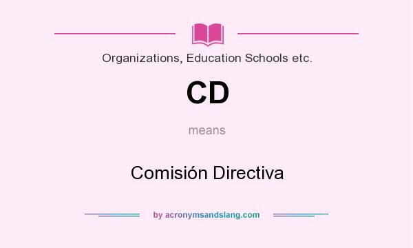 What does CD mean? It stands for Comisión Directiva