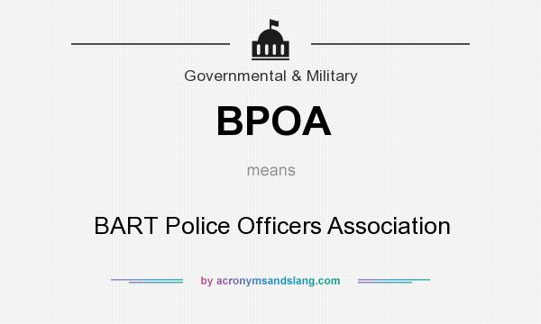 What does BPOA mean? It stands for BART Police Officers Association