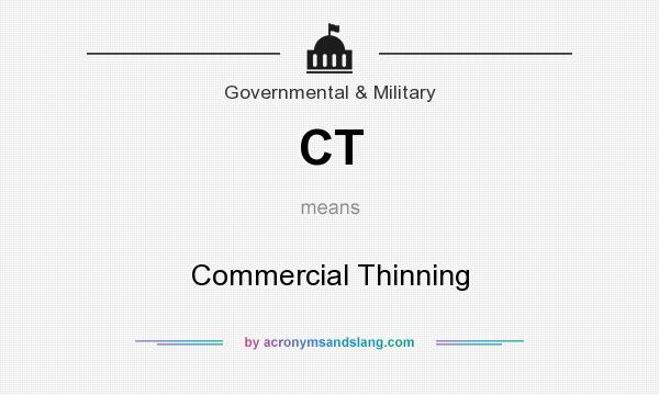 What does CT mean? It stands for Commercial Thinning
