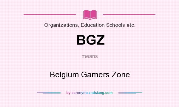 What does BGZ mean? It stands for Belgium Gamers Zone