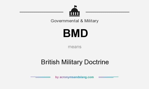 What does BMD mean? It stands for British Military Doctrine