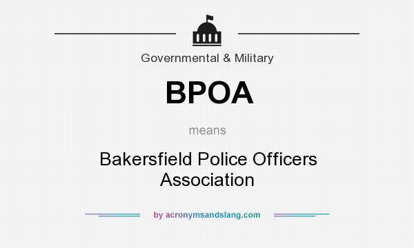 What does BPOA mean? It stands for Bakersfield Police Officers Association