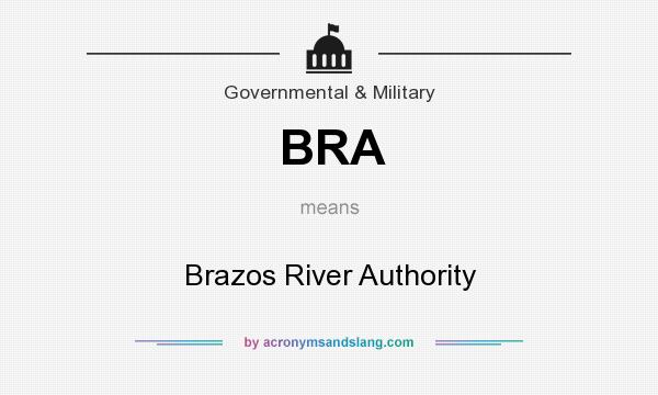 What does BRA mean? It stands for Brazos River Authority