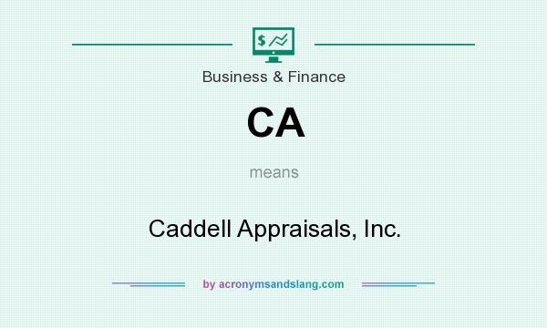 What does CA mean? It stands for Caddell Appraisals, Inc.