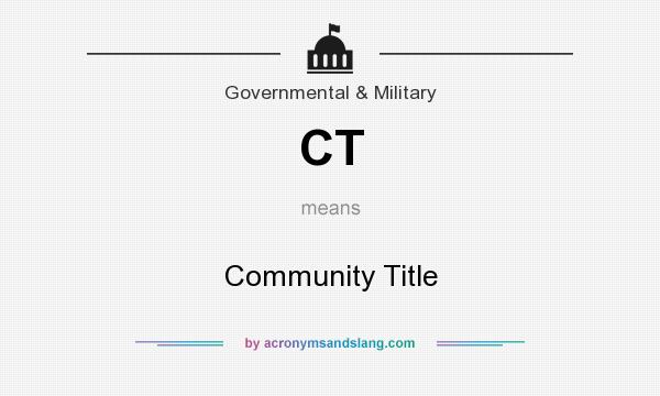 What does CT mean? It stands for Community Title