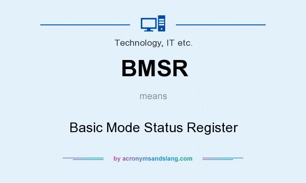 What does BMSR mean? It stands for Basic Mode Status Register