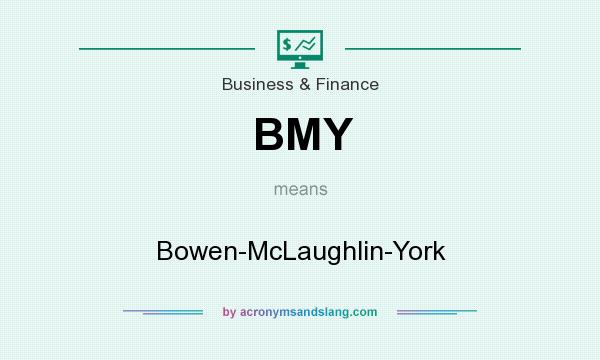 What does BMY mean? It stands for Bowen-McLaughlin-York
