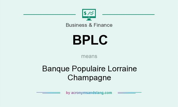 What does BPLC mean? It stands for Banque Populaire Lorraine Champagne