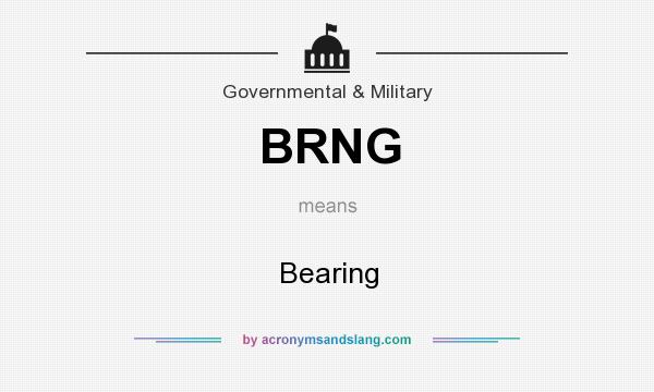 What does BRNG mean? It stands for Bearing