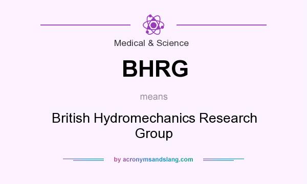 What does BHRG mean? It stands for British Hydromechanics Research Group