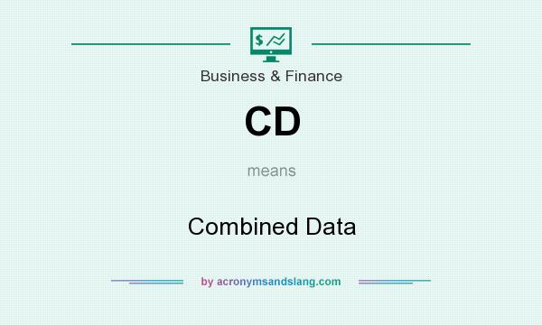 What does CD mean? It stands for Combined Data