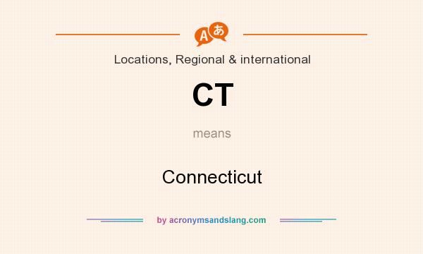 What does CT mean? It stands for Connecticut