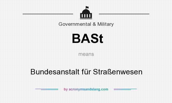 What does BASt mean? It stands for Bundesanstalt für Straßenwesen