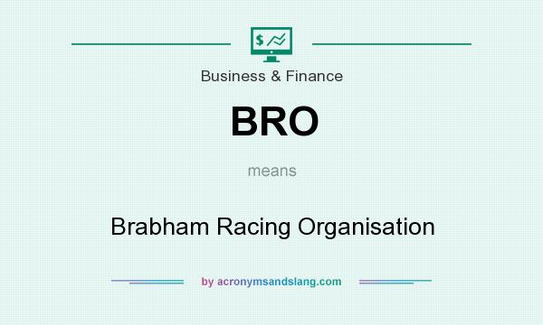What does BRO mean? It stands for Brabham Racing Organisation