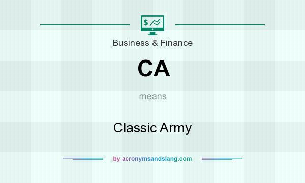 What does CA mean? It stands for Classic Army