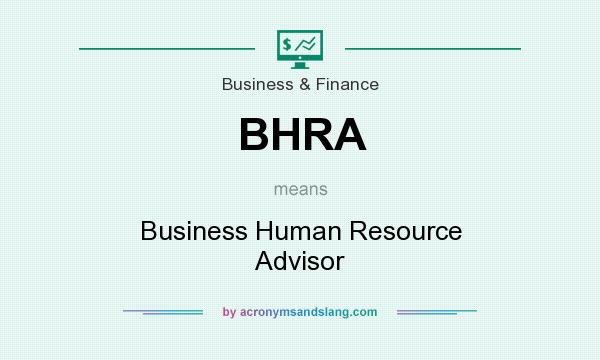 What does BHRA mean? It stands for Business Human Resource Advisor