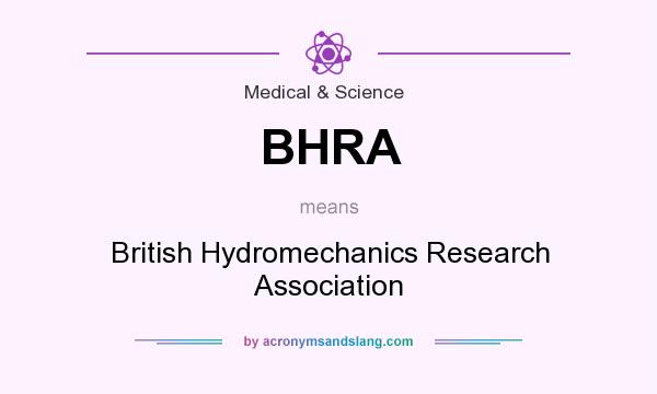 What does BHRA mean? It stands for British Hydromechanics Research Association