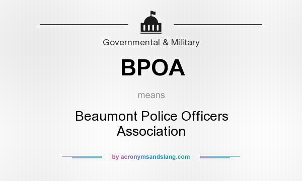 What does BPOA mean? It stands for Beaumont Police Officers Association