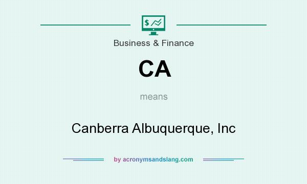 What does CA mean? It stands for Canberra Albuquerque, Inc