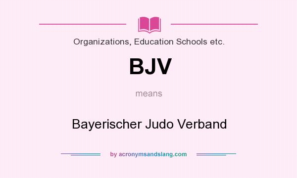 What does BJV mean? It stands for Bayerischer Judo Verband
