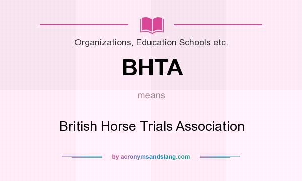 What does BHTA mean? It stands for British Horse Trials Association
