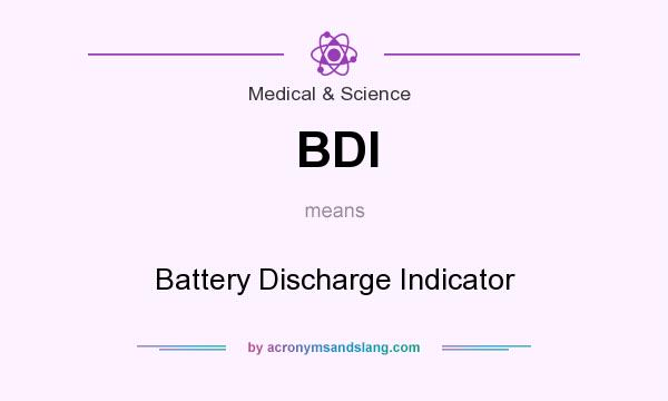 What does BDI mean? It stands for Battery Discharge Indicator