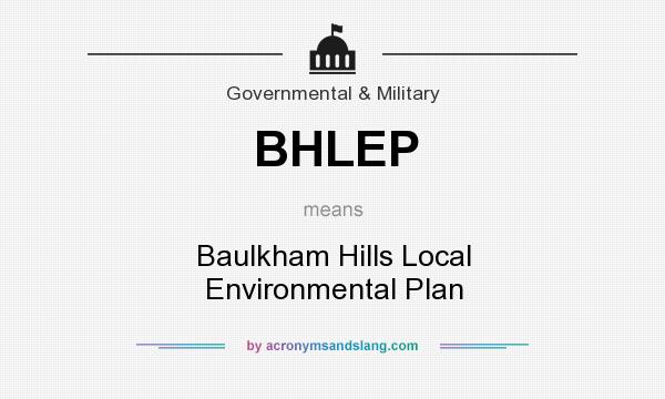 What does BHLEP mean? It stands for Baulkham Hills Local Environmental Plan