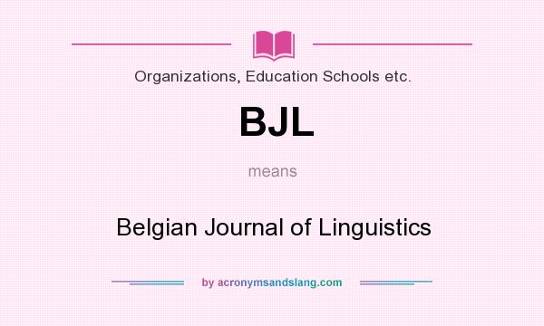 What does BJL mean? It stands for Belgian Journal of Linguistics