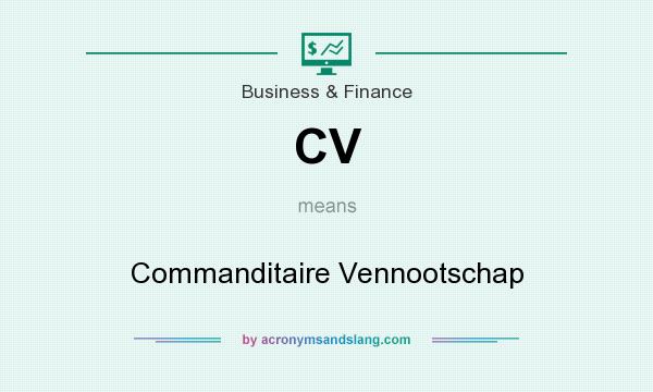 What does CV mean? It stands for Commanditaire Vennootschap