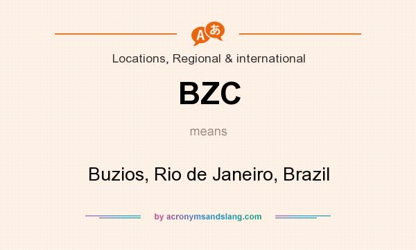 What does BZC mean? It stands for Buzios, Rio de Janeiro, Brazil
