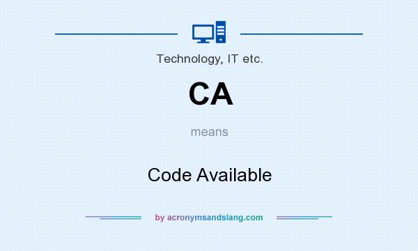 What does CA mean? It stands for Code Available