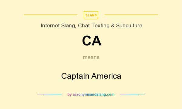 What does CA mean? It stands for Captain America